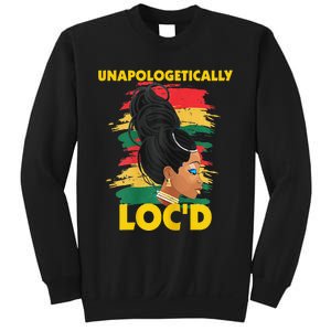 Unapologetically Loc'd Black 's History Month Afro Hair Sweatshirt