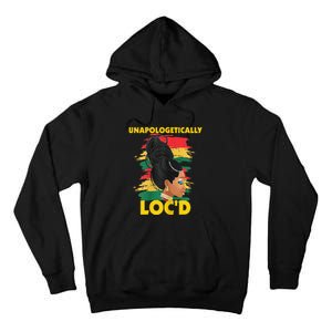 Unapologetically Loc'd Black 's History Month Afro Hair Tall Hoodie