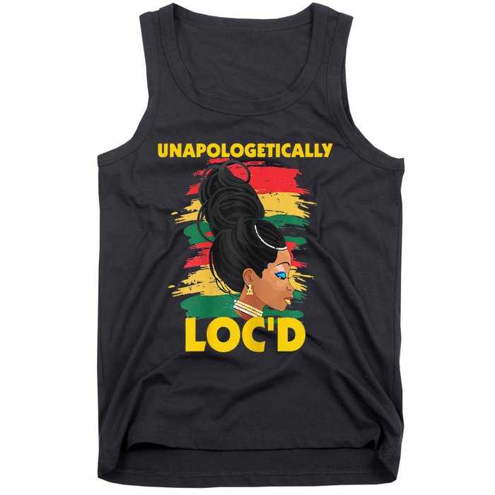 Unapologetically Loc'd Black 's History Month Afro Hair Tank Top