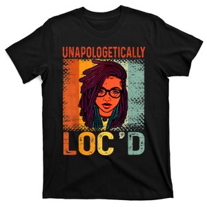 Unapologetically Loc'd Black History Queen Melanin Loc'd T-Shirt