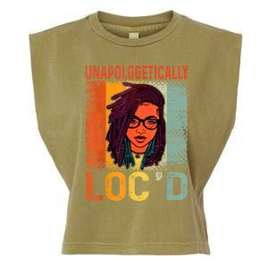 Unapologetically Loc'd Black History Queen Melanin Loc'd Garment-Dyed Women's Muscle Tee