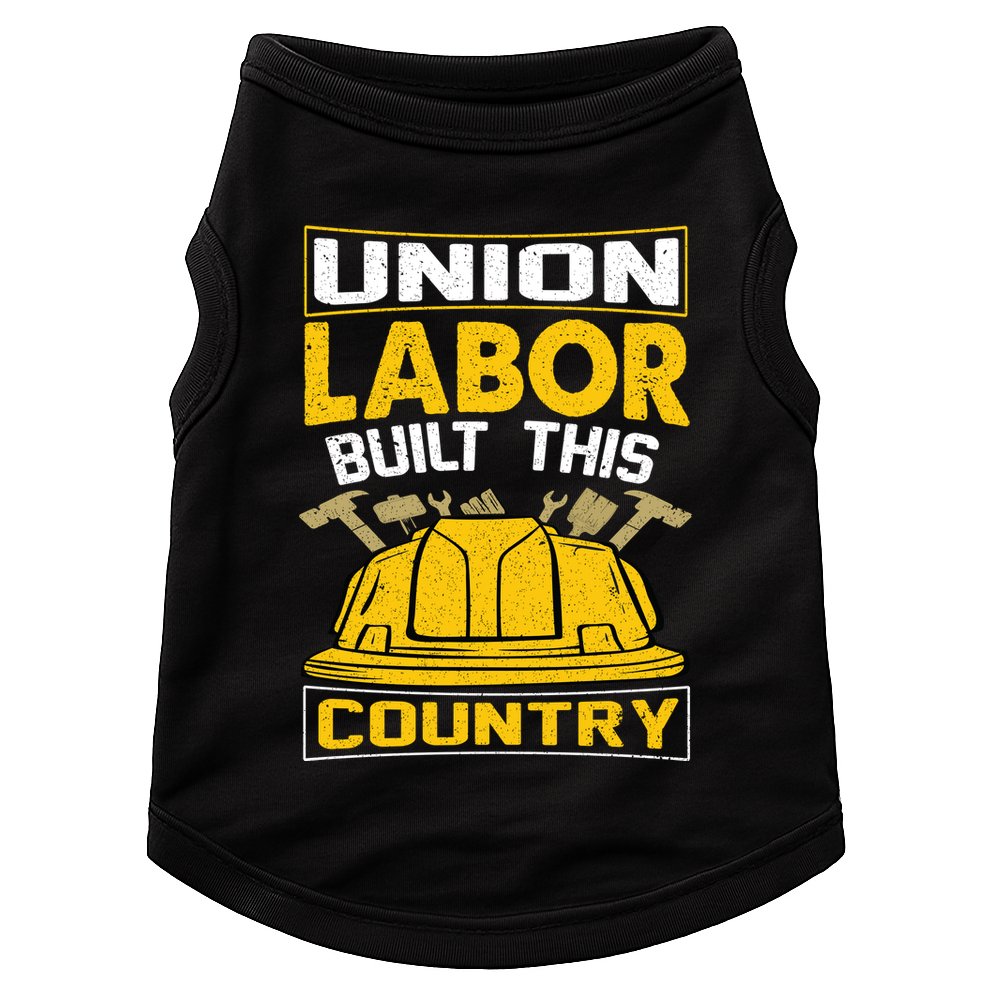 Union Labor Built This Country Graphic Doggie Tank