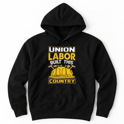 Union Labor Built This Country Graphic Hoodie