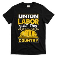 Union Labor Built This Country Graphic T-Shirt