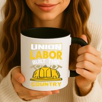 Union Labor Built This Country Graphic Mug