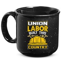 Union Labor Built This Country Graphic 15oz Campfire Ceramic Mug