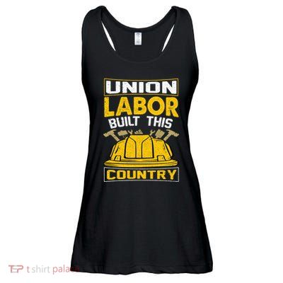 Union Labor Built This Country Graphic Ladies Essential Flowy Tank