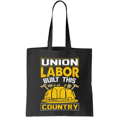 Union Labor Built This Country Graphic Bag