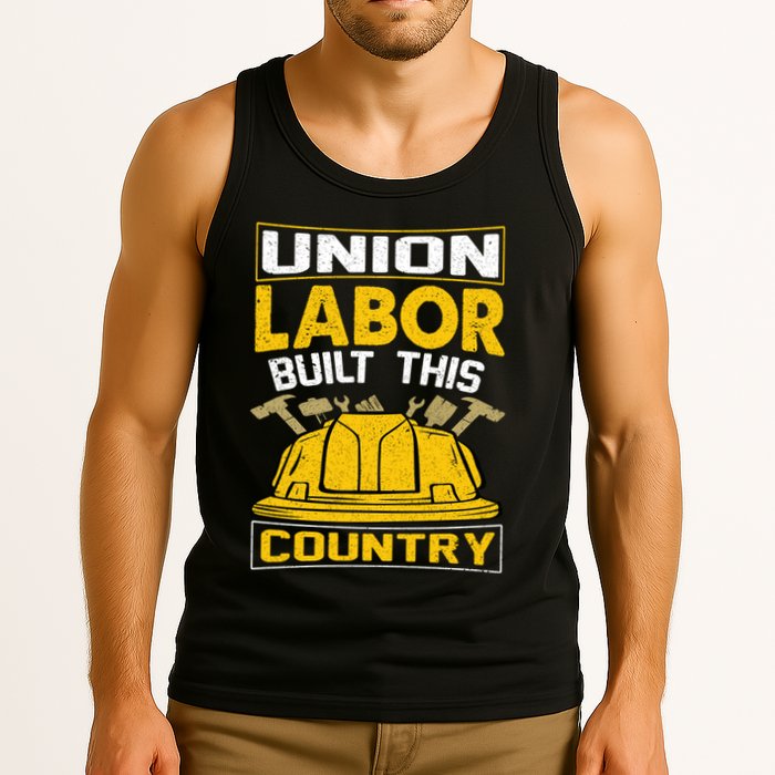 Union Labor Built This Country Graphic Tank Top