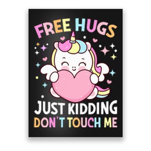 Unicorn Lover  Funny Free Hugs Just Kidding Don't Touch Me  Poster