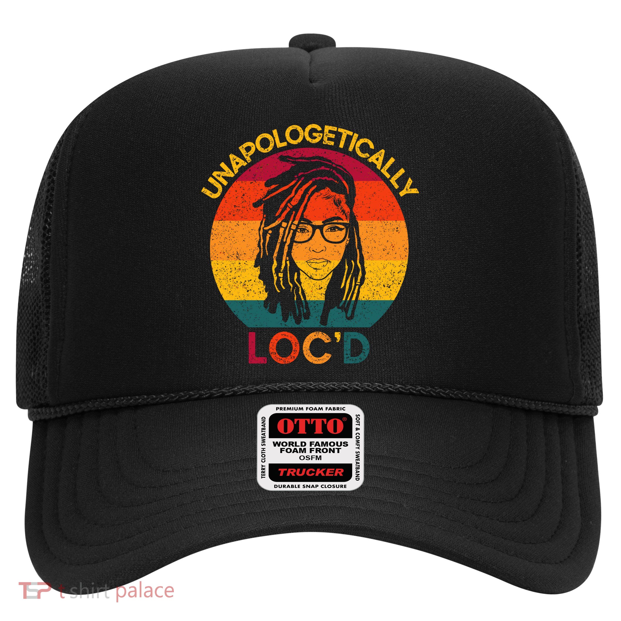 Unapologetically Locd Hair African American Black Woman Trucker Hat