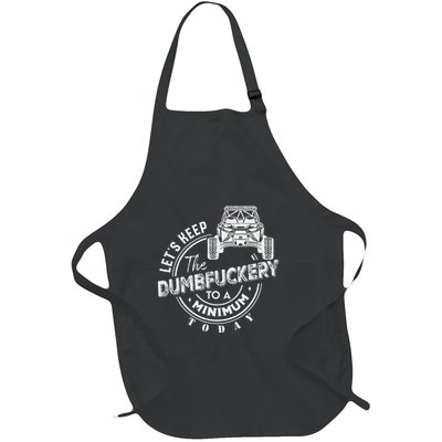 Utv LetS Keep The Dumbfuckery To Minimum Today Side By Side Full-Length Apron With Pockets