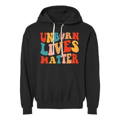 Unborn Lives Matter Anti Rights Prolife Garment-Dyed Fleece Hoodie