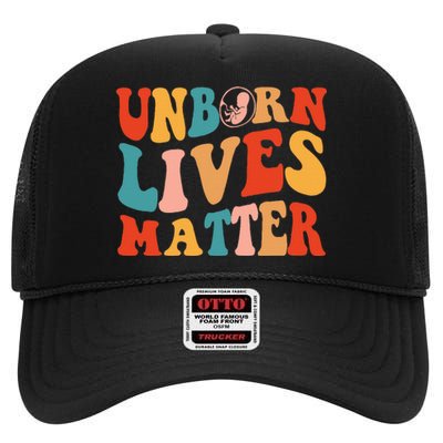 Unborn Lives Matter Anti Rights Prolife High Crown Mesh Back Trucker Hat