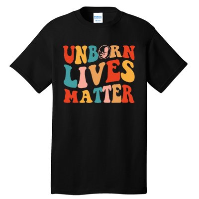 Unborn Lives Matter Anti Rights Prolife Tall T-Shirt