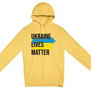 Ukraine Lives Matter Premium Pullover Hoodie