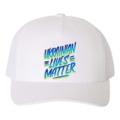 Ukrainian Lives Matter Yupoong Adult 5-Panel Trucker Hat