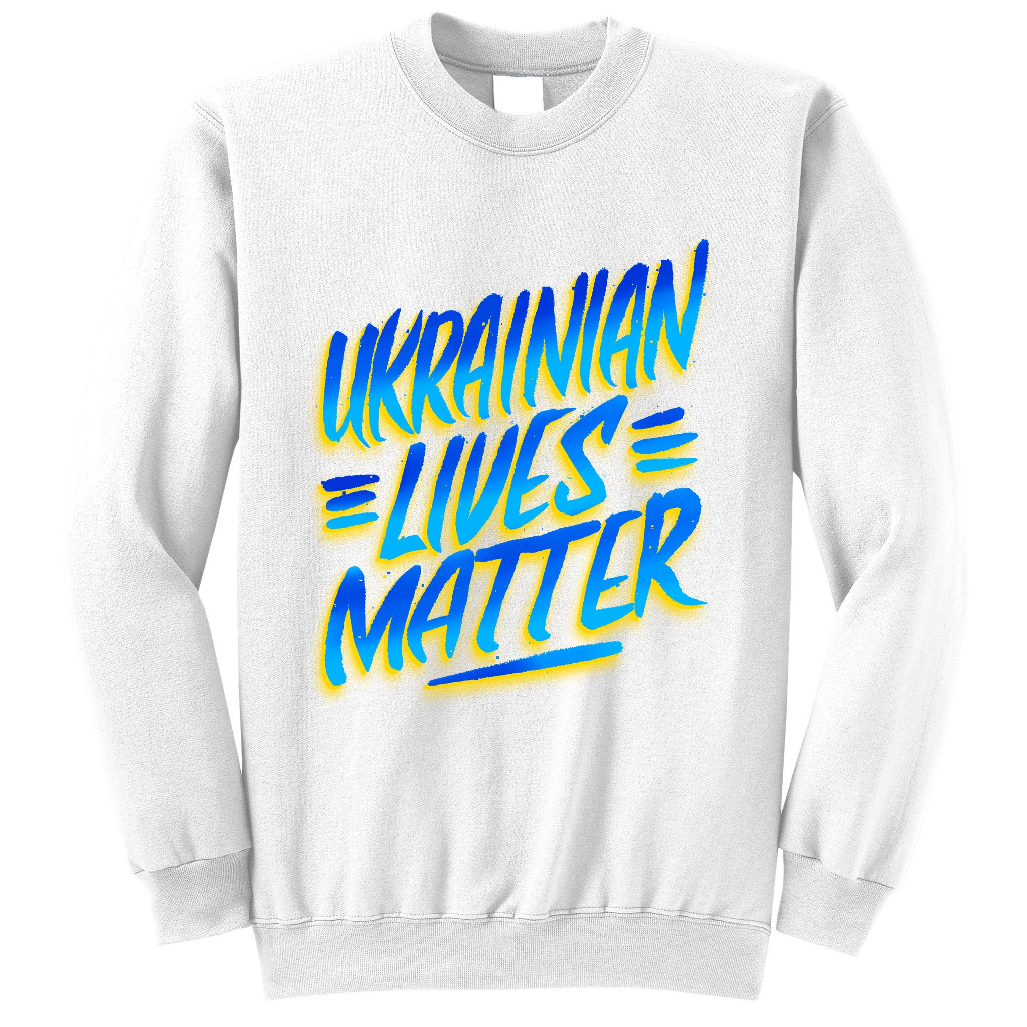Ukrainian Lives Matter Sweatshirt