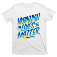 Ukrainian Lives Matter T-Shirt