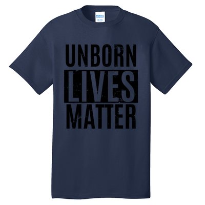 Unborn Lives Matter Antiabortion ProLife Fetus T Tall T-Shirt