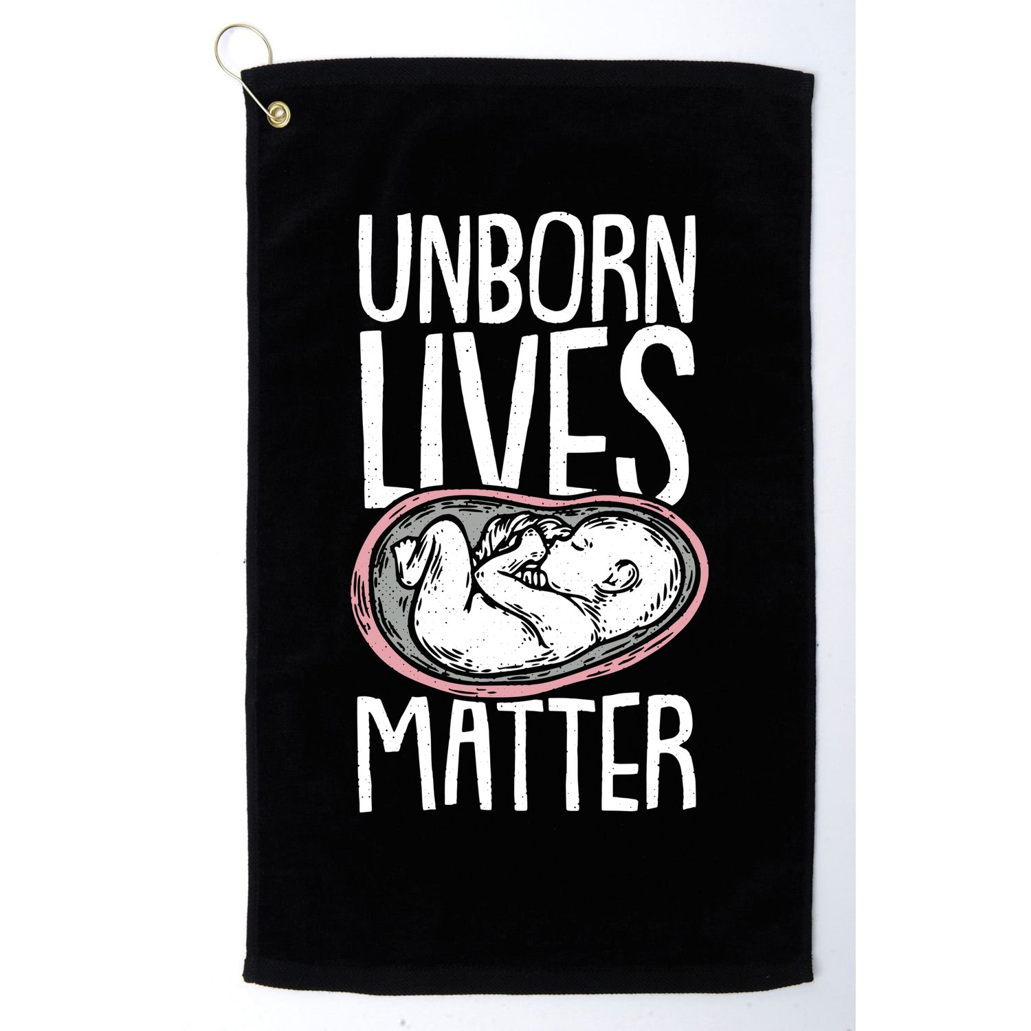 Unborn Lives Matter Anti Abortion Conservative Pro Life Golf Towel