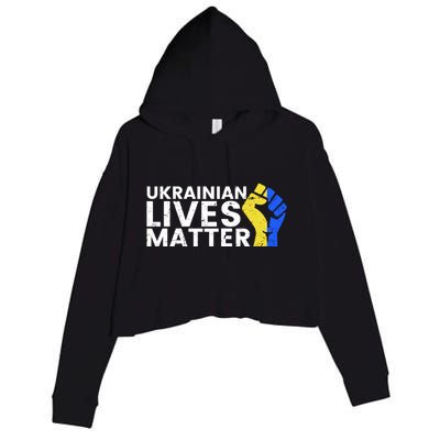 Ukrainian Lives Matter Stand With Ukraine Pray Support Crop Fleece Hoodie