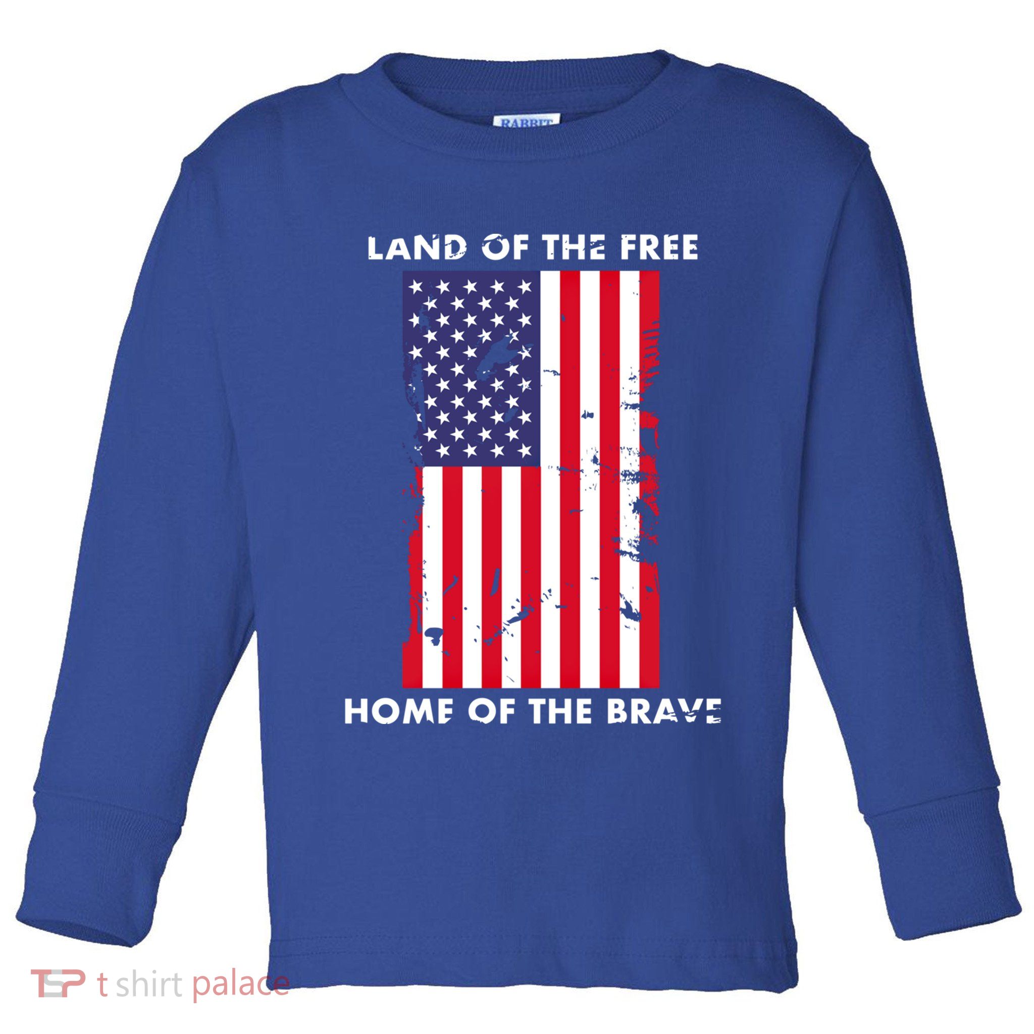 Usa Land Of The Free Home Of The Brave Flag America Funny Gift Toddler Long Sleeve Shirt