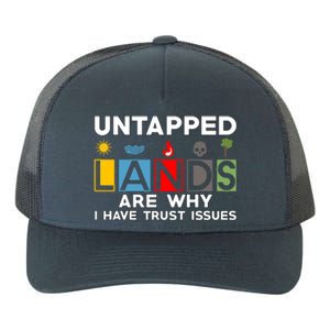 Untapped Lands Trust Issues Magic Geek Great Retro Gaming Gift Yupoong Adult 5-Panel Trucker Hat