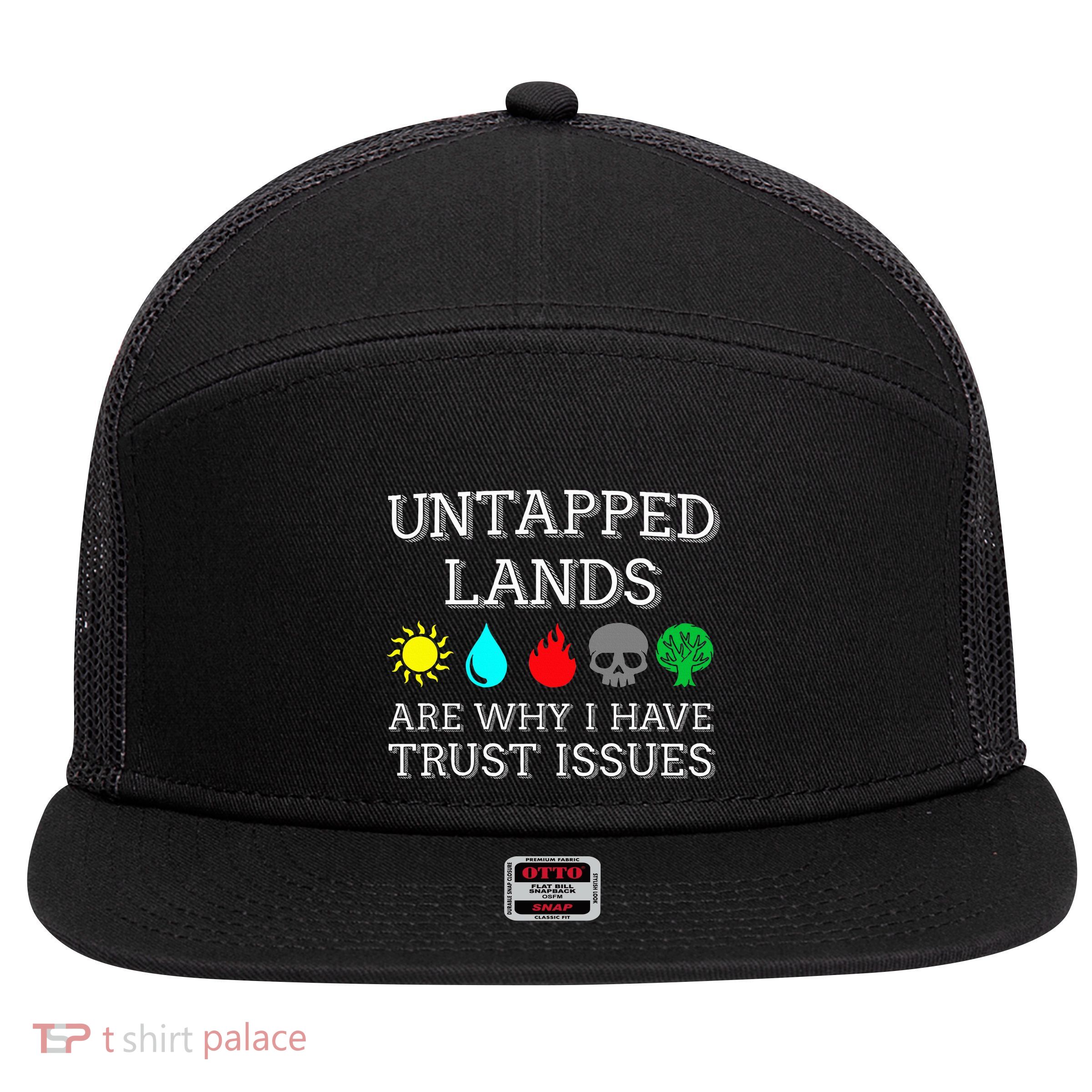 Untapped Lands Trust Issues Funny Magic Geek Tcg 7 Panel Mesh Trucker Snapback Hat