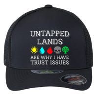 Untapped Lands Trust Issues Funny Magic Geek Tcg Flexfit Unipanel Trucker Cap