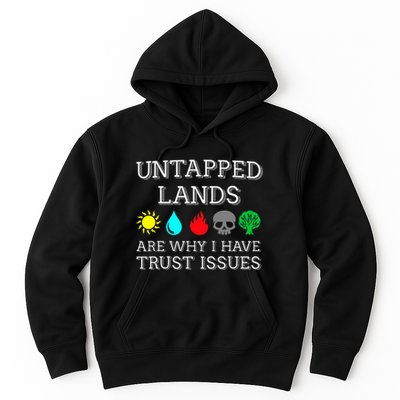 Untapped Lands Trust Issues Funny Magic Geek Tcg Hoodie
