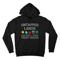 Untapped Lands Trust Issues Funny Magic Geek Tcg Hoodie