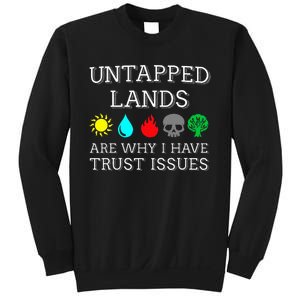 Untapped Lands Trust Issues Funny Magic Geek Tcg Sweatshirt