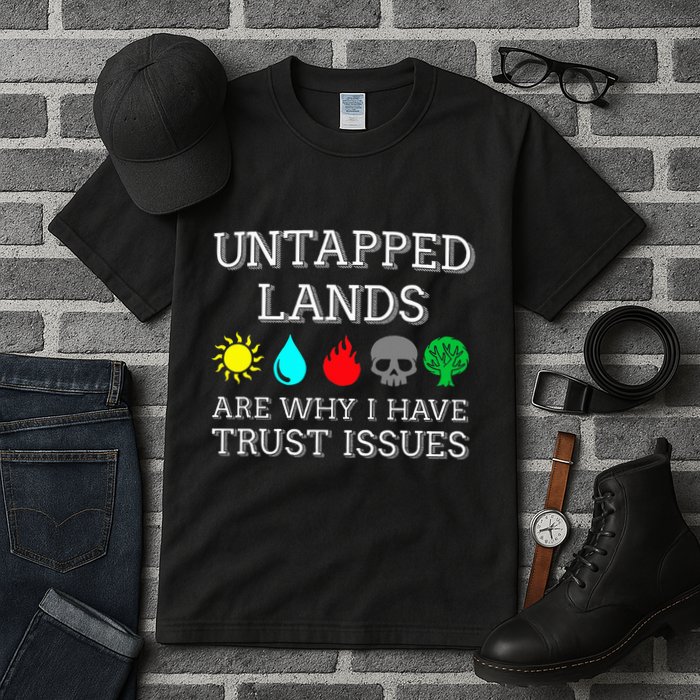 Untapped Lands Trust Issues Funny Magic Geek Tcg Tall T-Shirt