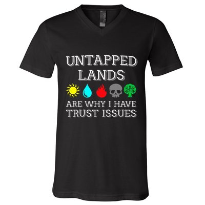 Untapped Lands Trust Issues Funny Magic Geek Tcg V-Neck T-Shirt