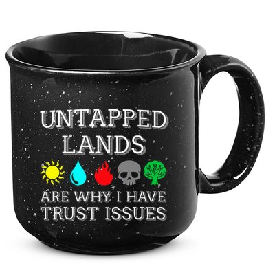 Untapped Lands Trust Issues Funny Magic Geek Tcg 15oz Campfire Ceramic Mug