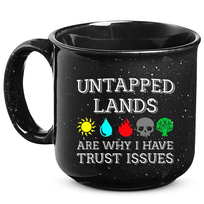 Untapped Lands Trust Issues Funny Magic Geek Tcg 15oz Campfire Ceramic Mug