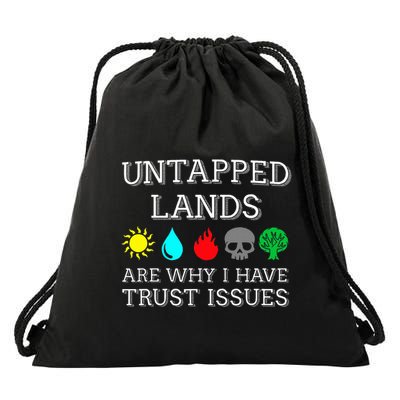 Untapped Lands Trust Issues Funny Magic Geek Tcg Drawstring Bag