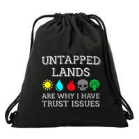 Untapped Lands Trust Issues Funny Magic Geek Tcg Drawstring Bag