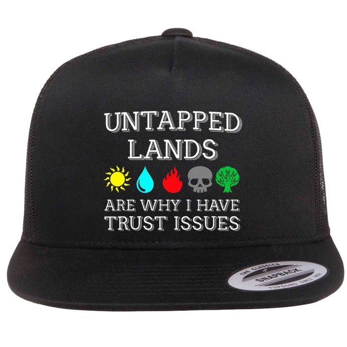 Untapped Lands Trust Issues Funny Magic Geek Tcg Flatbill Hat