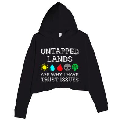 Untapped Lands Trust Issues Funny Magic Geek Tcg Crop Fleece Hoodie