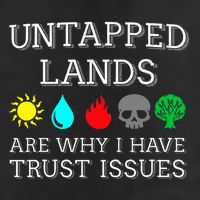 Untapped Lands Trust Issues Funny Magic Geek Tcg Tumbler