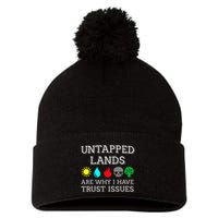 Untapped Lands Trust Issues Funny Magic Geek Tcg Pom Pom 12in Knit Beanie
