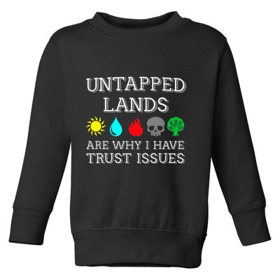 Untapped Lands Trust Issues Funny Magic Geek Tcg Toddler Sweatshirt