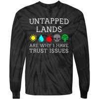 Untapped Lands Trust Issues Funny Magic Geek Tcg Tie-Dye Long Sleeve Shirt