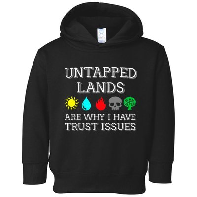 Untapped Lands Trust Issues Funny Magic Geek Tcg Toddler Hoodie