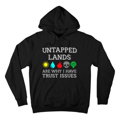 Untapped Lands Trust Issues Funny Magic Geek Tcg Tall Hoodie