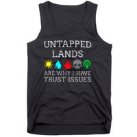 Untapped Lands Trust Issues Funny Magic Geek Tcg Tank Top