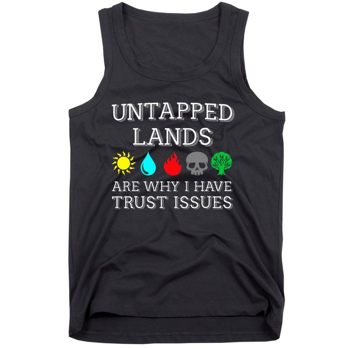 Untapped Lands Trust Issues Funny Magic Geek Tcg Tank Top