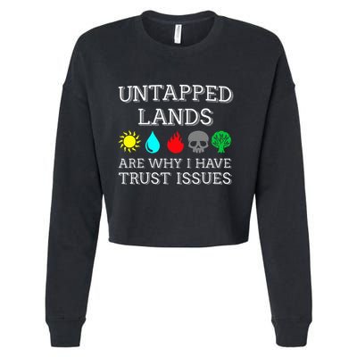 Untapped Lands Trust Issues Funny Magic Geek Tcg Cropped Pullover Crew